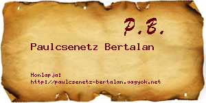 Paulcsenetz Bertalan névjegykártya